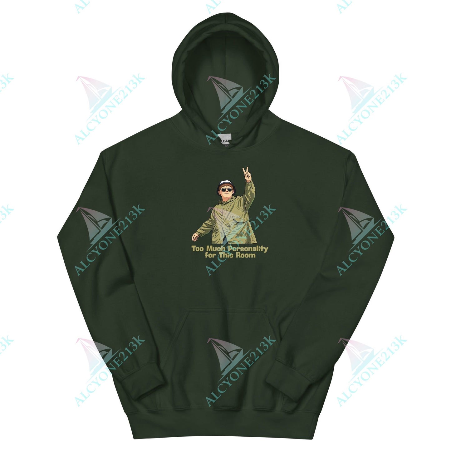 Alcyone213k Lewis Capaldi Unisex Hoodie - Too Much Personality - Funny Quotes Forest Green
